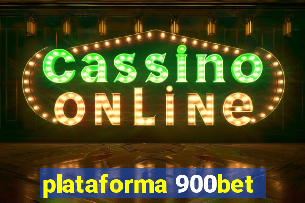 plataforma 900bet